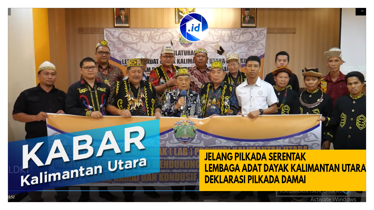 Jelang Pilkada Serentak 2020, Lembaga Adat Dayak Kalimantan Utara Deklarasi Pilkada Damai Dan Kondusif