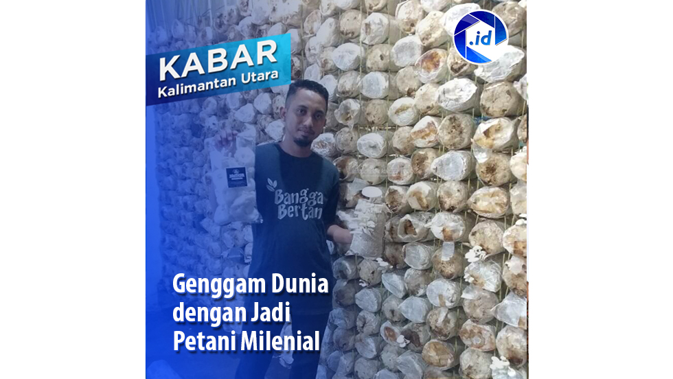 Genggam Dunia dengan Jadi Petani Milenial