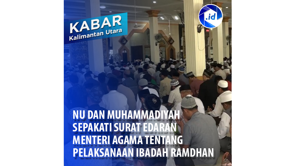 Nu dan Muhammadiyah Sepakati Surat Edaran Menteri Agama Tentang Pelaksanaan Ibadah Ramadhan.