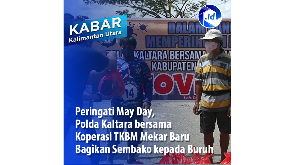 Peringati May Day, Polda Kaltara bersama Koperasi TKBM Mekar Baru Bagikan Sembako kepada Buruh
