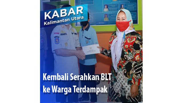 Kembali Serahkan BLT ke Warga Terdampak