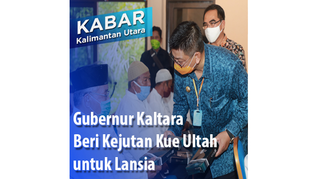 Gubernur Kaltara Beri Kejutan Kue Ultah untuk Lansia