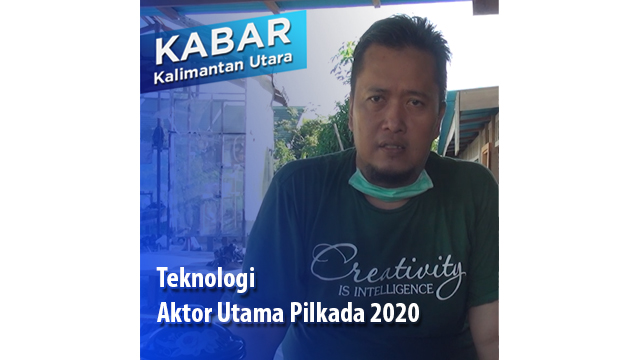 Teknologi Aktor Utama Pilkada 2020