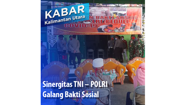 Sinergitas TNI – POLRI Galang Bakti Sosial