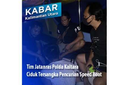 Tim Jatanras Polda Kaltara Ciduk Tersangka Pencurian Speed Boat