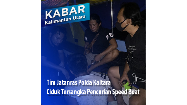 Tim Jatanras Polda Kaltara Ciduk Tersangka Pencurian Speed Boat