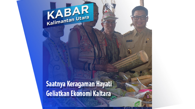 Saatnya Keragaman Hayati Geliatkan Ekonomi Kaltara