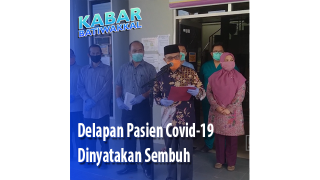 Delapan Pasien Covid-19 Dinyatakan Sembuh