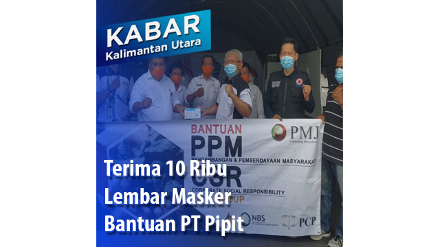 Terima 10 Ribu Lembar Masker Bantuan PT Pipit