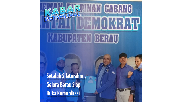 Setalah Silaturahmi, Gelora Berau Siap Buka Komunikasi