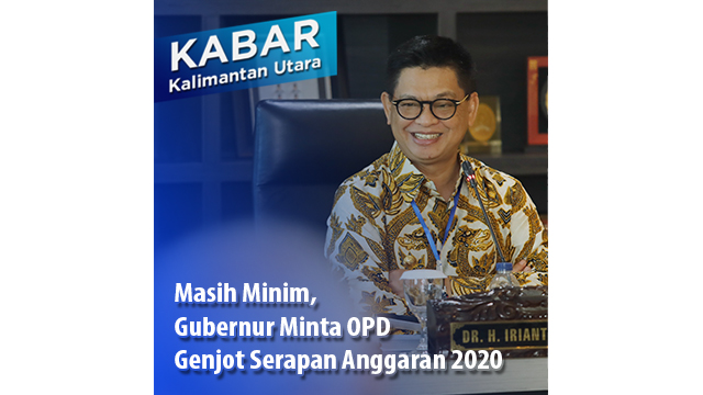 Masih Minim, Gubernur Minta OPD Genjot Serapan Anggaran 2020