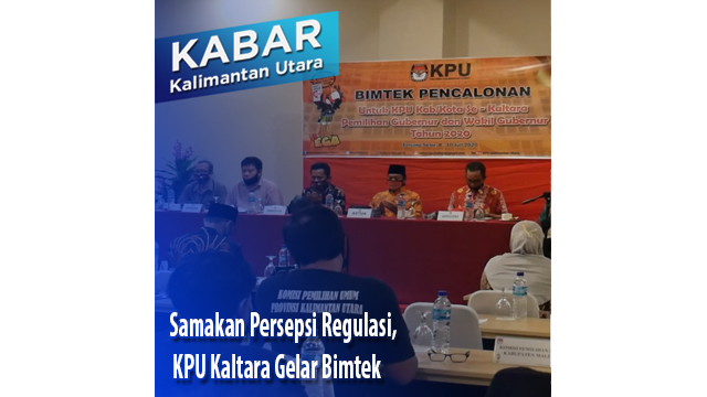 Samakan Persepsi Regulasi, KPU Kaltara Gelar Bimtek