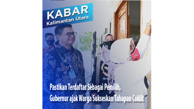 Pastikan Terdaftar Sebagai Pemilih, Gubernur ajak Warga Sukseskan Tahapan Coklit