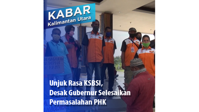 Unjuk Rasa KSBSI, Desak Gubernur Selesaikan Permasalahan PHK