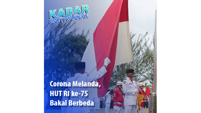 Corona Melanda, HUT RI ke-75 Bakal Berbeda