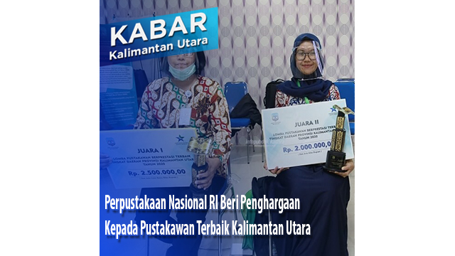 Perpustakaan Nasional RI Beri Penghargaan Kepada Pustakawan Terbaik Kalimantan Utara