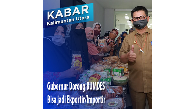 Gubernur Dorong BUMDES Bisa jadi Ekportir/Importir