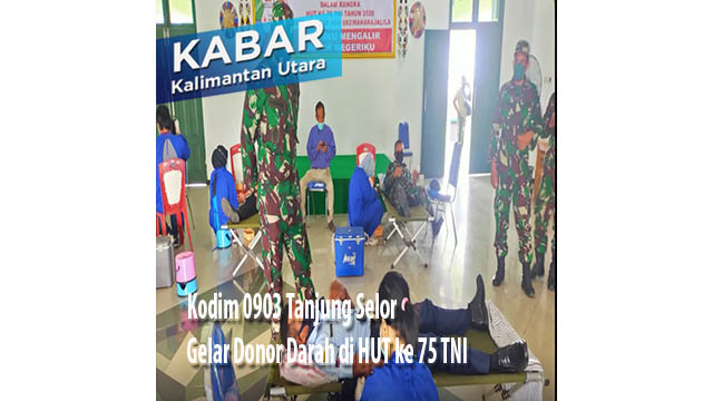 Kodim 0903 Tanjung Selor Gelar Donor Darah di HUT ke 75 TNI