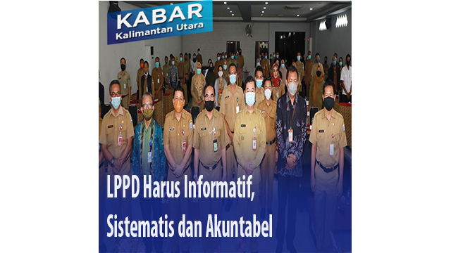 LPPD Harus Informatif, Sistematis dan Akuntabel