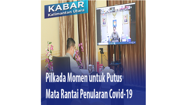 Pilkada Momen untuk Putus Mata Rantai Penularan Covid-19