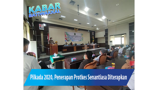 Pilkada 2020, Penerapan Protkes Senantiasa Diterapkan