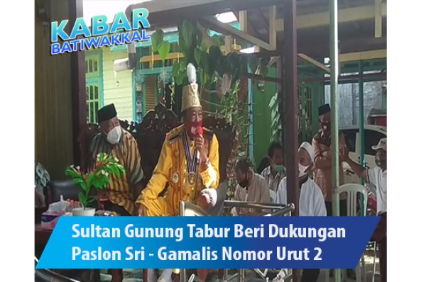 Sultan Gunung Tabur Beri Dukungan Paslon Sri – Gamalis Nomor Urut 2