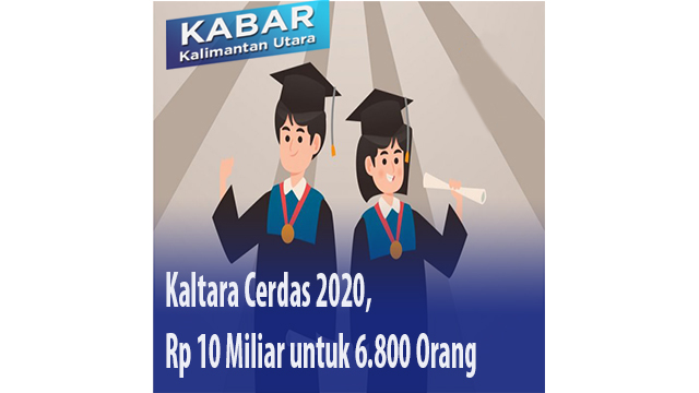 Kaltara Cerdas 2020, Rp 10 Miliar untuk 6.800 Orang