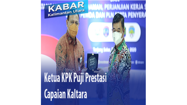 Ketua KPK Puji Prestasi Capaian Kaltara