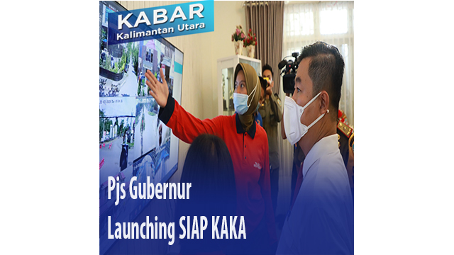 Pjs Gubernur Launching SIAP KAKA