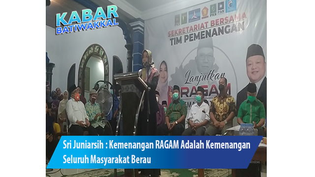 Sri Juniarsih : Kemenangan RAGAM Adalah Kemenangan Seluruh Masyarakat Berau