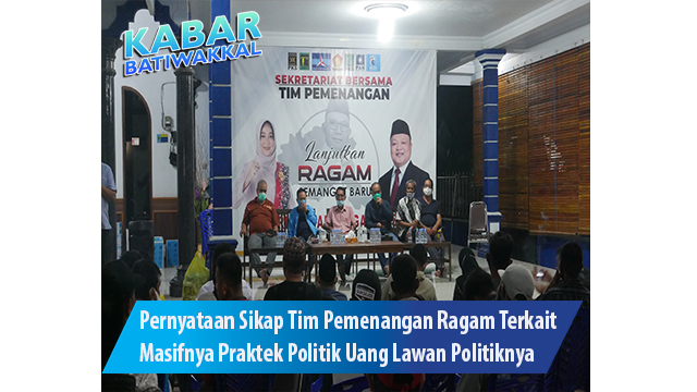 Pernyataan Sikap Tim Pemenangan Ragam Terkait Masifnya Praktek Politik Uang Lawan Politiknya