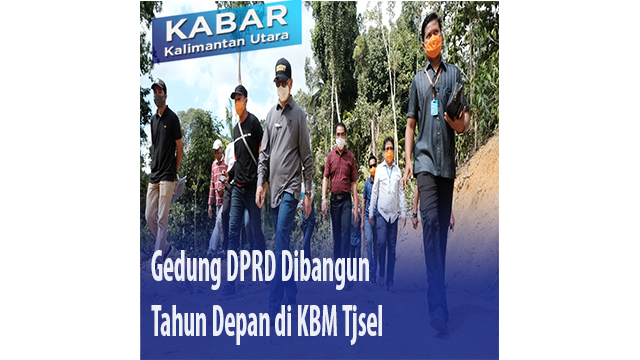 Gedung DPRD Dibangun Tahun Depan di KBM Tjsel