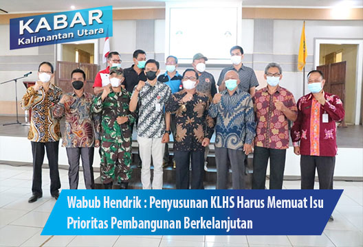 Wabub Hendrik : Penyusunan KLHS Harus Memuat Isu Prioritas Pembangunan Berkelanjutan