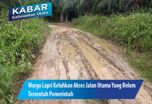 Warga Lapri Keluhkan Akses Jalan Utama Yang Belum Tersentuh Pemerintah